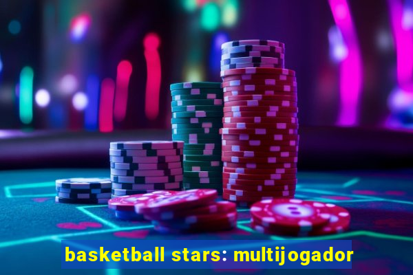 basketball stars: multijogador